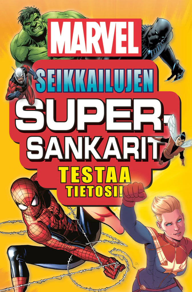 Marvel Seik­kai­lu­jen su­per­san­ka­rit. Testaa tietosi!